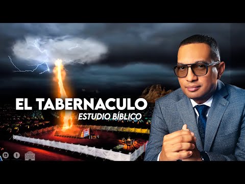 🔴 *El Tabernáculo de Dios*/ Estudio Bíblico / Carlos Pérez Paternina
