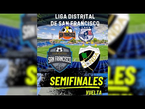 C.A. San Francisco vs La Honda - LIGA DISTRITAL DE SAN FRANCISCO - 28 de Septiembre 2025 - SEMIFINAL