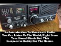 An Introduction To Shortwave Radio. A neat hobby you can get into cheap!