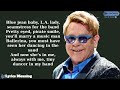 Elton John - Tiny Dancer | Lyrics Meaning