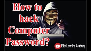 Hack Computer Password | Hack Windows Password |Change computer password without knowing the current