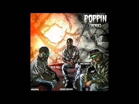 Chris Brown Ft. Meek Mill & French Montana - "Poppin" (Remix)(Official Audio)(Lyrics)