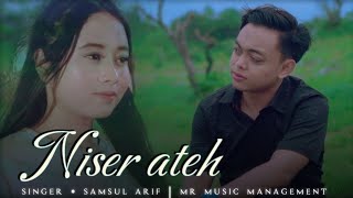 Download lagu Niser Ateh - Samsul Arif ( mr music ) mp3