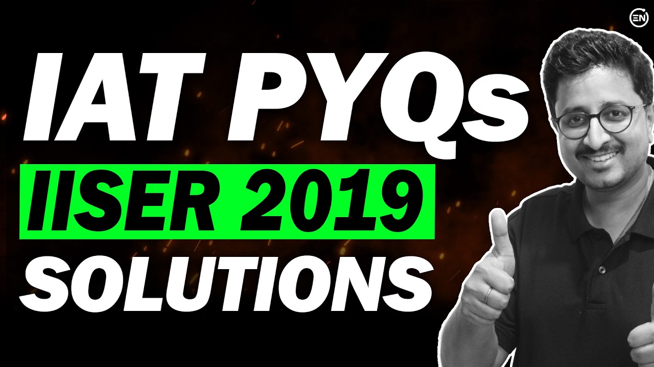 IAT 2019 Physics Solutions | IAT PYQs | IISER Aptitude Test | Eduniti | Mohit Sir