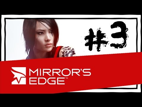 Mirror's Edge Catalyst Gameplay Part 3