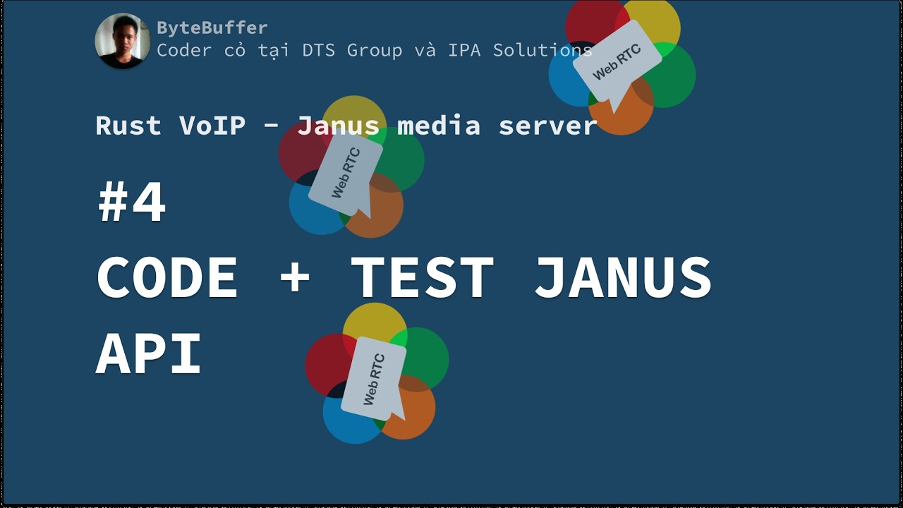 Rust VoIP - Janus Media Server #4: Code + Test Janus API