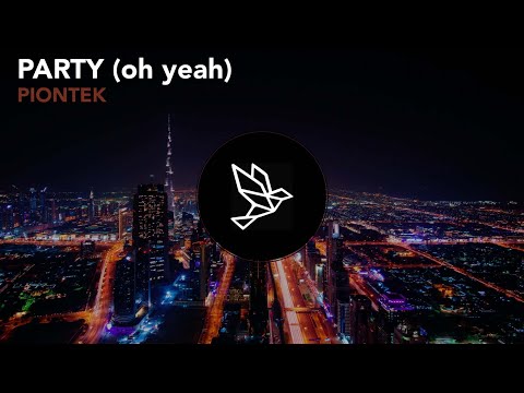 Piontek - Party (oh yeah)