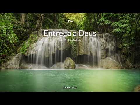 Hinário Adventista • Hino 354 - Entrega a Deus
