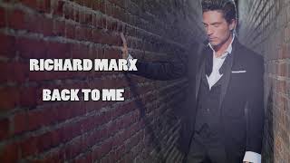 RICHARD MARX - BACK TO ME
