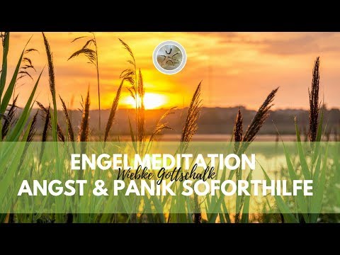Engelmeditation Angst & Panik SOFORTHILFE