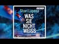 Was sie nicht weiß von Shari Lapena | Hörbuch Krimis Thriller