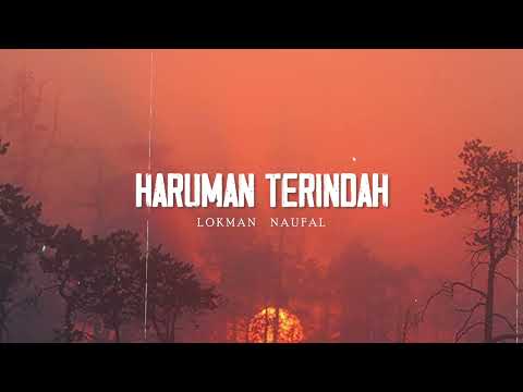 Haruman Terindah - Lokman Naufal (Lirik Video Rasmi)