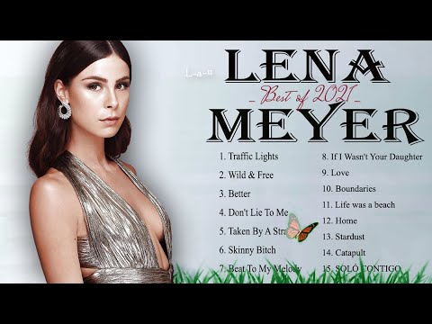 Lena Meyer The Best of All Time 🍉 Die besten lieder ever Lena Meyer 2021🍉