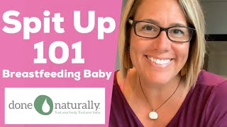 Spit Up 101! Breastfeeding Baby.