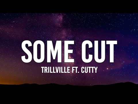 Trillville - Some Cut (Lyrics) ft. Cutty [TikTok Song]