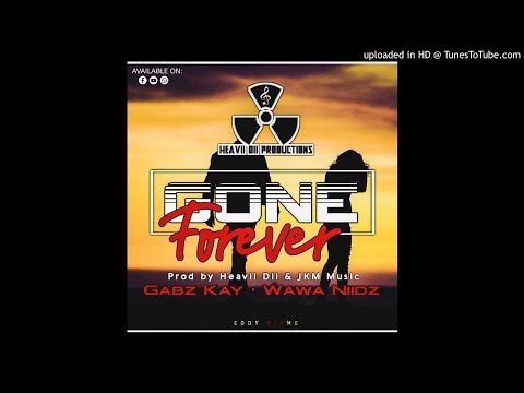 Gone Forever - Gabz Kay Ft Wawa Niidz (Prod by Heavii Dii)2021
