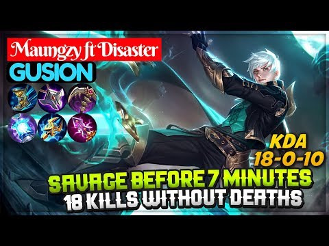 Gusion Savage Before 7 Minutes,18 Kills Without Deaths [ Maungzy Gusion ] Maungzy ft Disaster Gusion