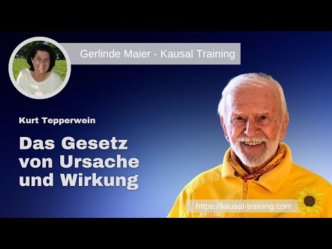 Kurt Tepperwein - Das Gesetz von Ursache und Wirkung