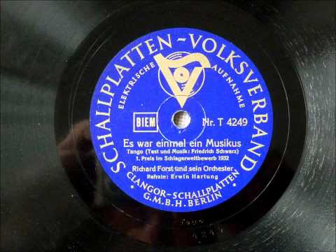 Es war einmal ein Musikus (Richard Forst - Erwin Hartung; 1932)