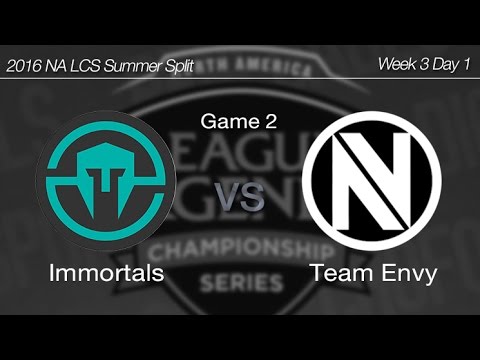 [ Immortals vs Team Envy ] Game 2 2016 NA LCS Summer Week 3 Day 1 160619