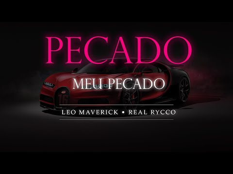 Meu pecado - Leo Maverick x Real Rycco (PECADO)
