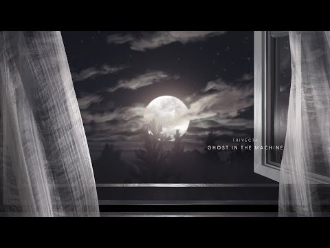 Trivecta - Ghost In The Machine