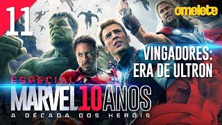 VINGADORES: ERA DE ULTRON E A MUDANÇA DA MARVEL | Marvel 10 Anos #11
