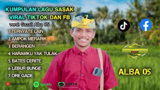 Download lagu 🎶KUMPULAN LAGU SASAK VIRAL DI TIKTOK DAN FB VERSI AL GAZALI ALBA 05#hendryassuwar mp3 Download lagu 🎶KUMPULAN LAGU SASAK VIRAL DI TIKTOK DAN FB VERSI AL GAZALI ALBA 05#hendryassuwar mp3