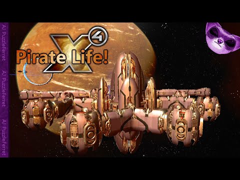 X4 Pirate Life Ep68 - To build and destroy!