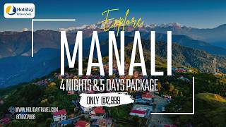Manali Trip 4 Nights 5 Days Volvo Package