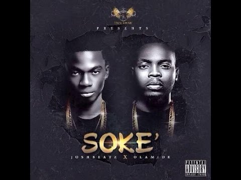 JOSHBEATZ - SOKE' FT OLAMIDE