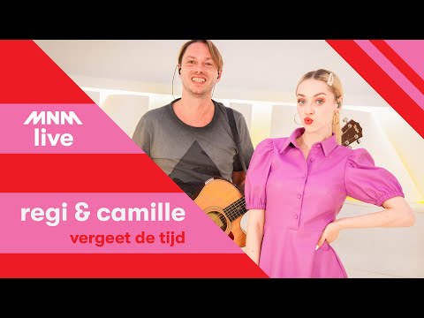 MNM LIVE: Regi & Camille - Vergeet De Tijd