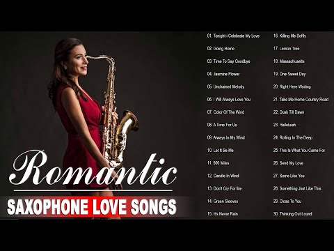 Top 50 Saxophone Romantic Love Songs Instrumental - The Very Best Of Sax, Piano, Guitar, Violin