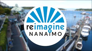 REIMAGINE NANAIMO introductory video series - start here!