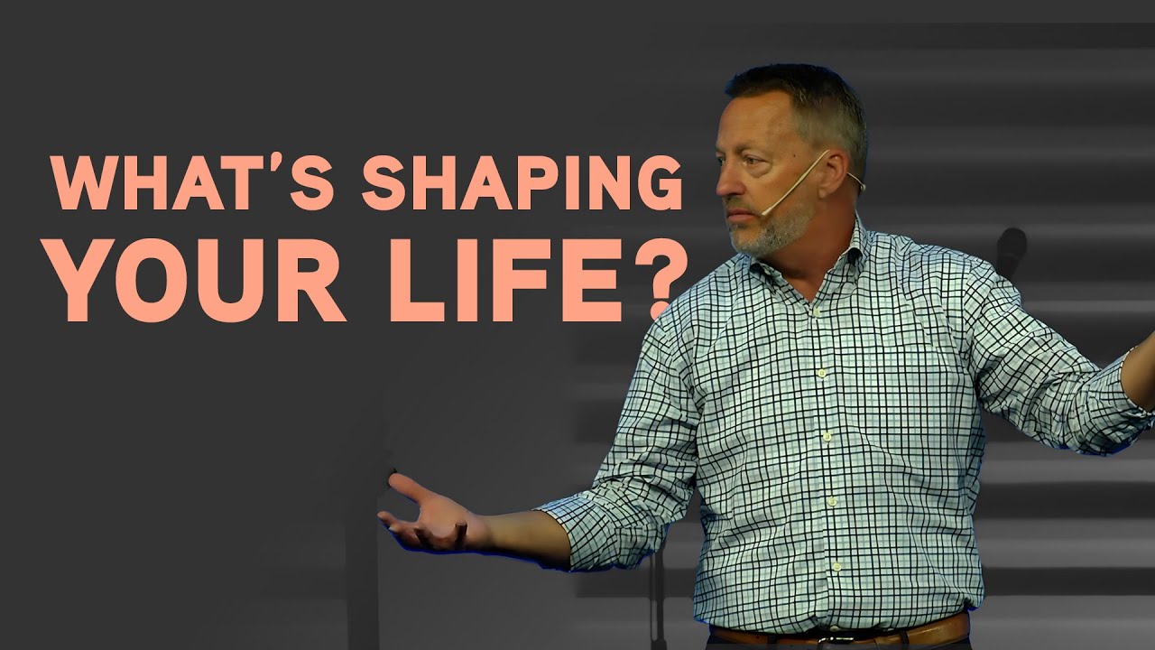 Life Shaping Habits of Grace, Part 1: What's Shaping Your Life? - Seven Marks Church