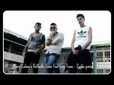 Marco Calone e Raffaello Junior Feat Luigi Ivone - S'adda parià