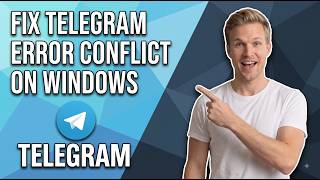 Fix Telegram Error Conflict On Windows (Easy Troubleshooting Guide)