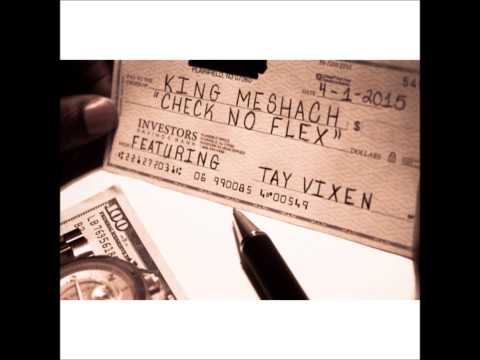 King Meshach - Check No Flex feat  Tay Vixen