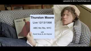 Thurston Moore + David Nuss + Jim Heyner: Live 1998 @ ABC No Rio