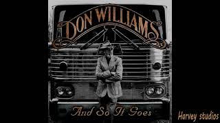 Don Williams &quot;And so it goes&quot;