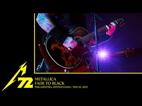 Metallica: Fade to Black (Philadelphia, PA - May 25, 2025)