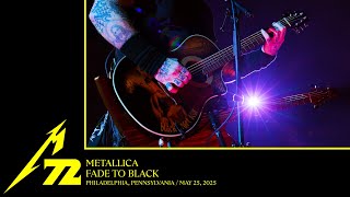 Metallica: Fade to Black (Philadelphia, PA - May 25, 2025)