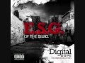 E.S.G.- Paying My Dues Ft. Duane Harris