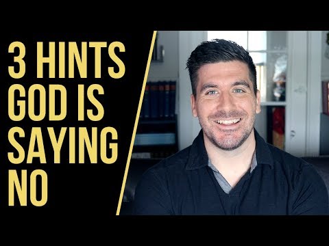 3 Ways God Will Communicate a "No" to You