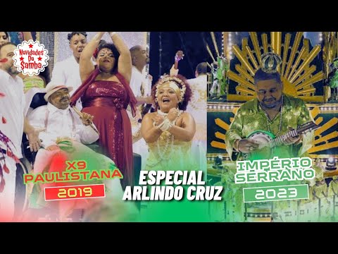 HOMENAGENS A ARLINDO CRUZ - X9 PAULISTANA 2019 - IMPÉRIO SERRANO 2023 - DESFILE COMPLETO. 