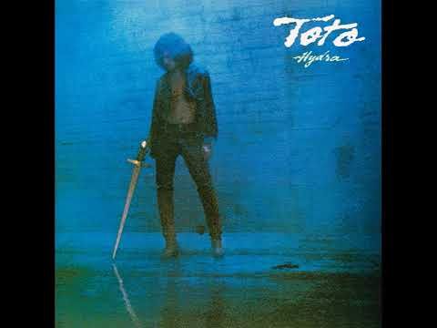 Toto – Hydra – (Hydra – 1979) - Classic Rock - Lyrics