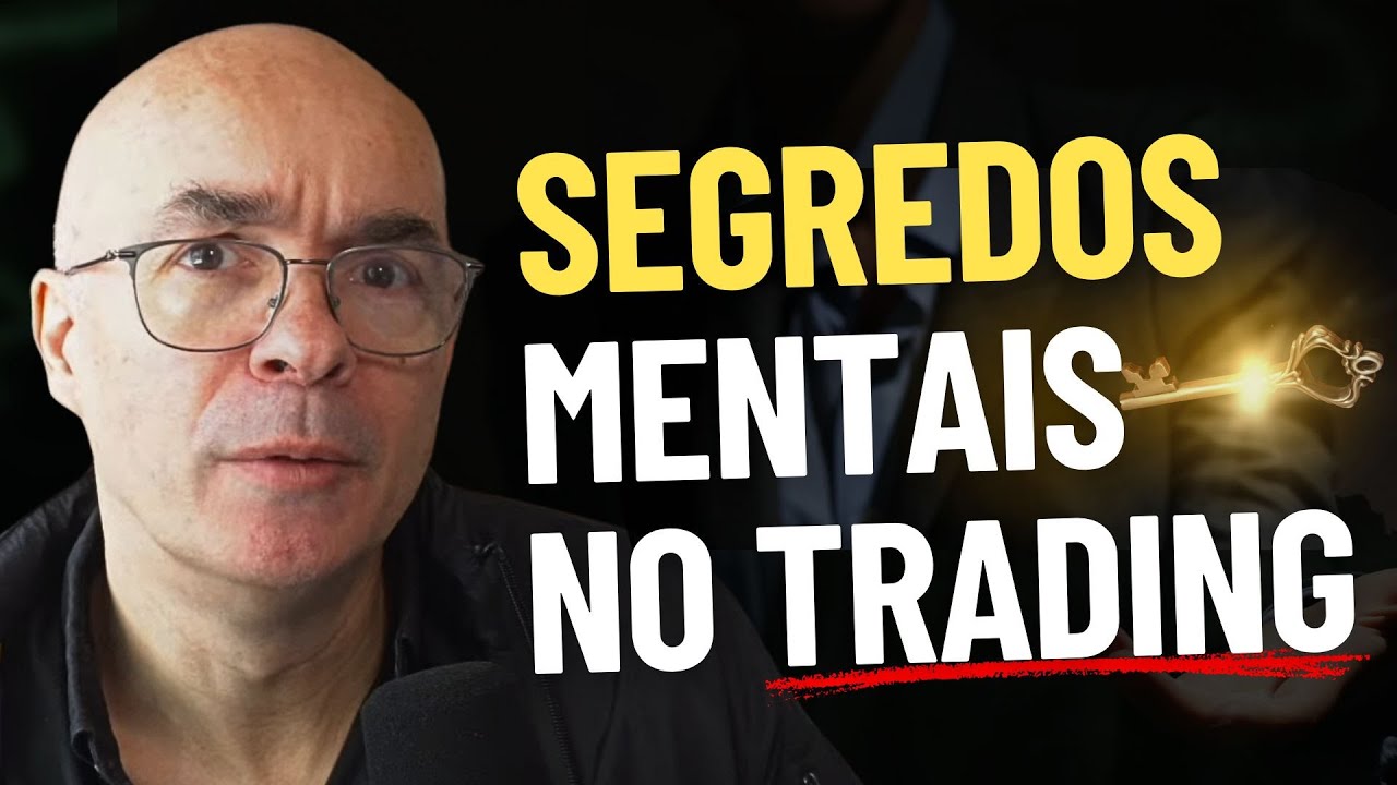 Segredos Mentais no Trading: Como obter o SUCESSO?