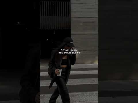 5 toxic habits you should leave today hashtags-#aesthetic #habits #toxic #explore