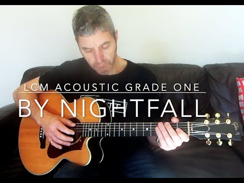 By Nightfall: GRADE 1 Acoustic Guitar LCM/RGT