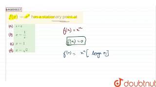 `f(x)=x^(x)` has a stationary point at |Class 12 MATH | Doubtnut